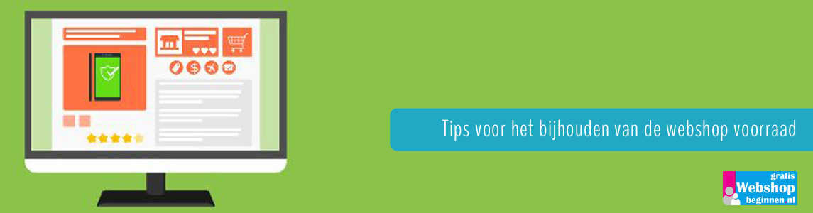 Tips voor het bijhouden van de webshop voorraad